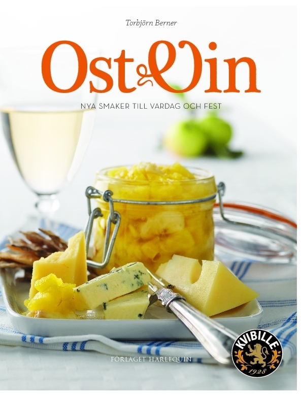 Ost & Vin : nya smaker till vardag och fest