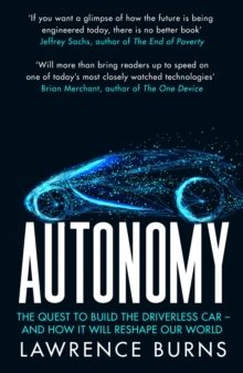 Autonomy: The Quest to Build the Driverless Car