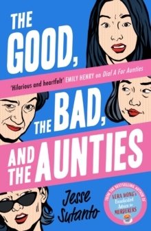 The Good, the Bad, and the Aunties