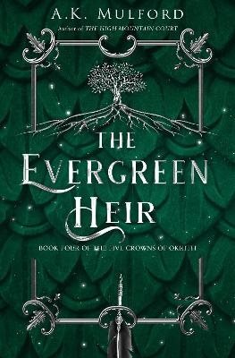 The Evergreen Heir