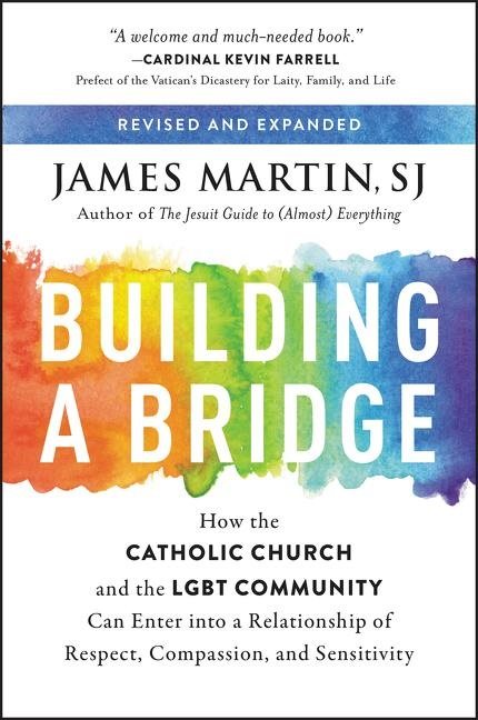 Building a bridge - how the catholic church and the lgbt community can ente