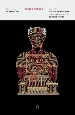 Julius caesar - the pelican shakespeare