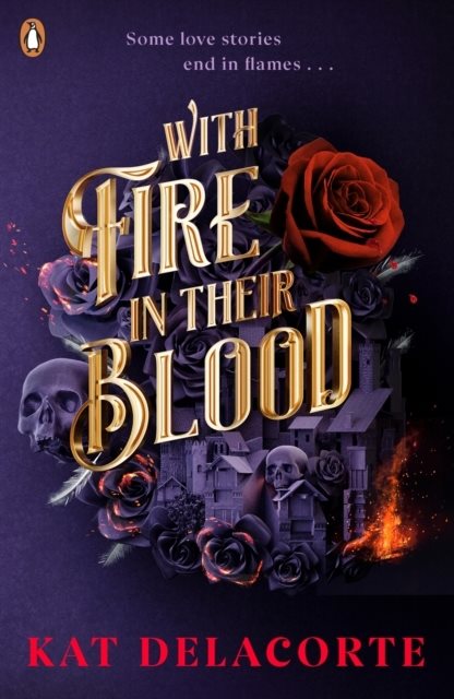 Book | With Fire In Their Blood | Kat Delacorte