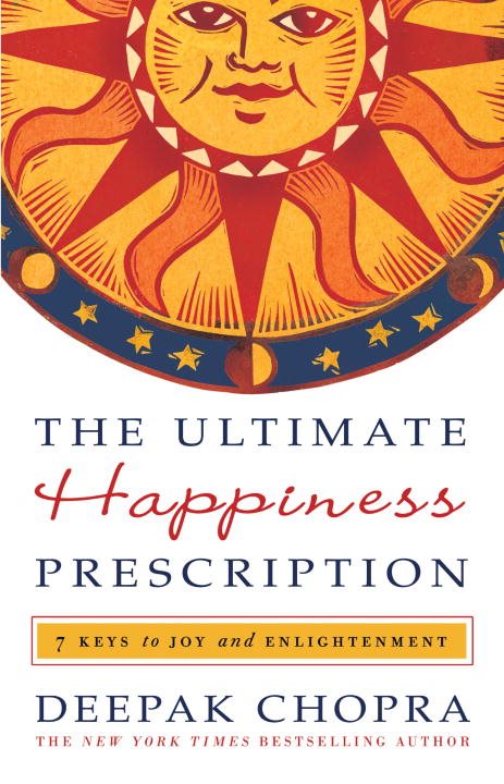 The Ultimate Happiness Prescription