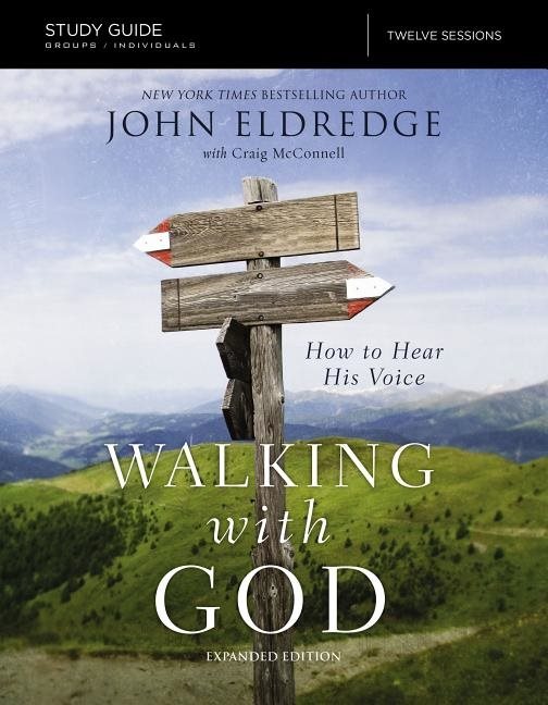 Walking with god study guide expanded edition - how to hear his voice