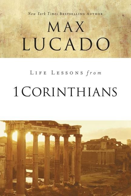 Life lessons from 1 corinthians