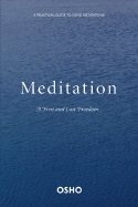 Meditation - a first and last freedom