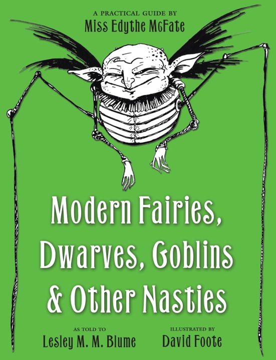 Modern Fairies, Dwarves, Goblins and Other Nasties