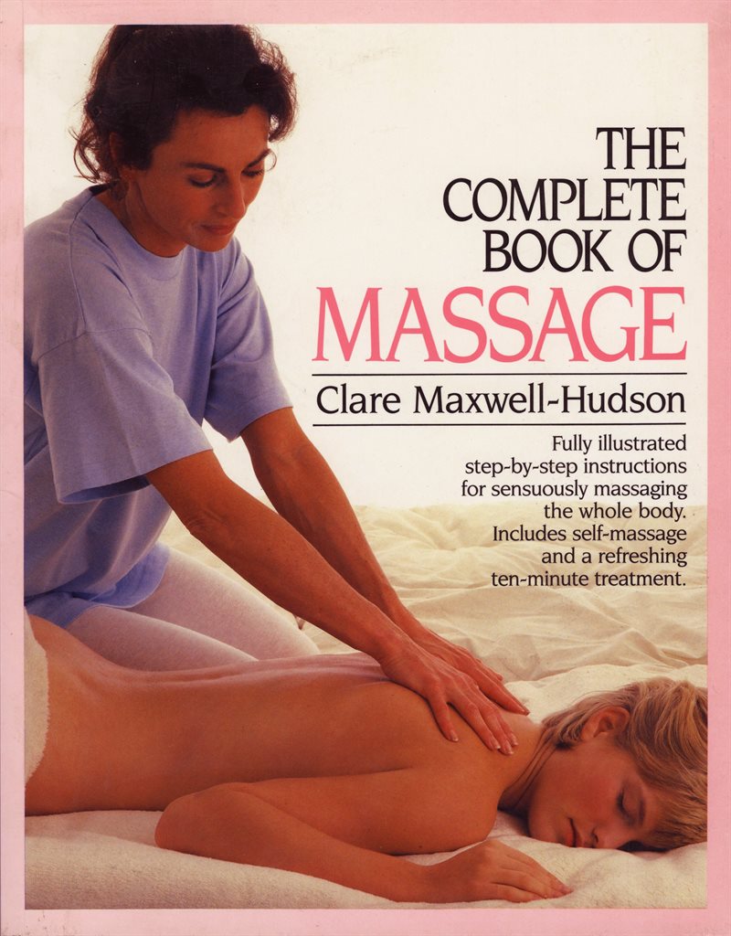 The Complete Book of Massage