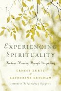 Experiencing spirituality - finding meaning through storytelling