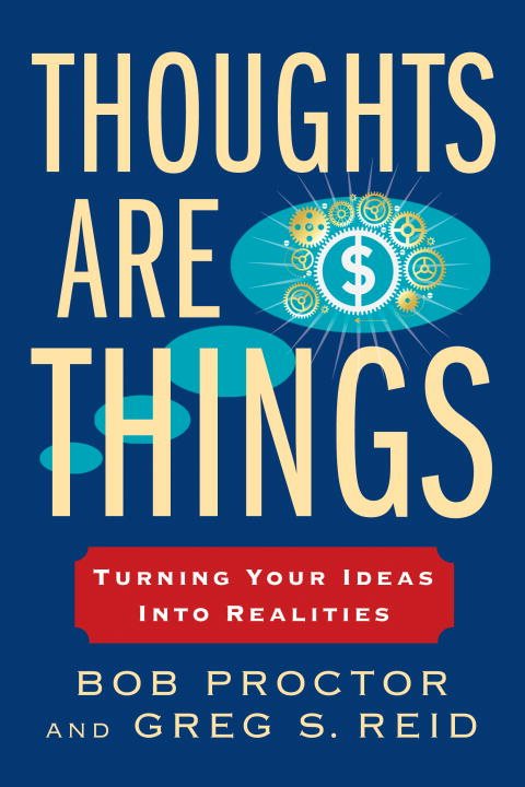Book | Thoughts Are Things | Bob Proctor & Greg S. Reid