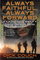 Always Faithful, Always Forward - the forging of a special operations marin
