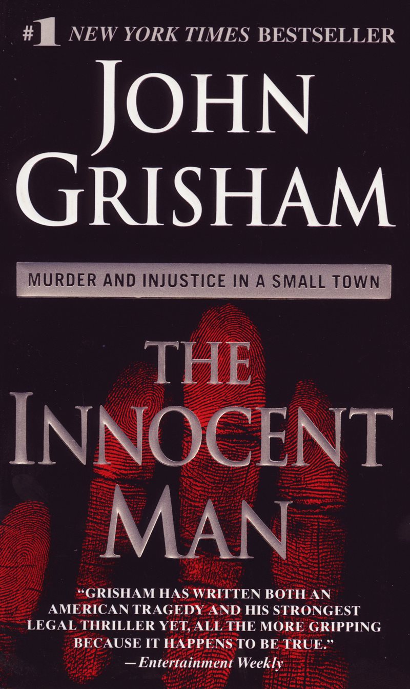 Innocent man; murder and injustice in a small town