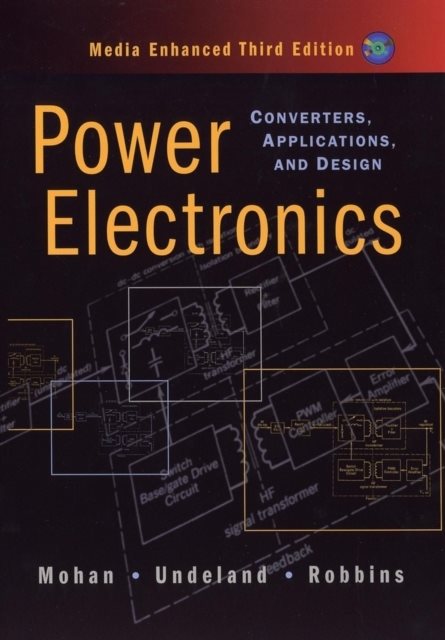 Power electronics - converters, applications, and design