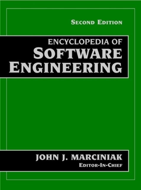Encyclopedia of Software Engineering, 2nd Edition, 2 Volume Set, 2nd Editio