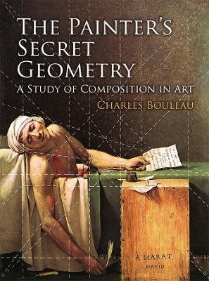 Painters secret geometry - a study of composition in art