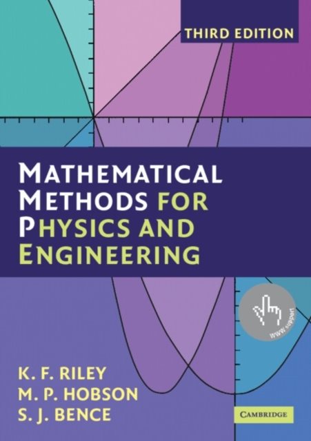 Mathematical Methods for Physics and Engineering - A Comprehensive Guide