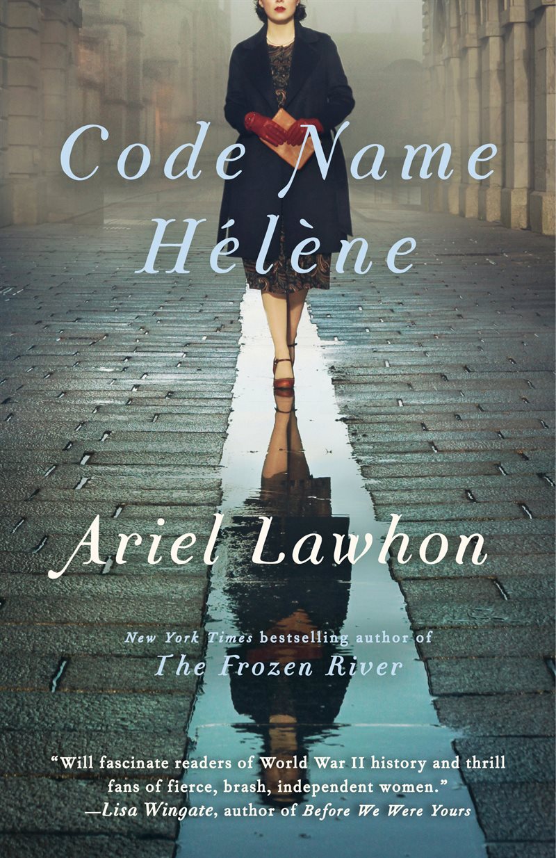 Code Name Hélène: A Novel