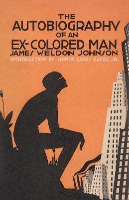 The Autobiography of an Ex-Colored Man