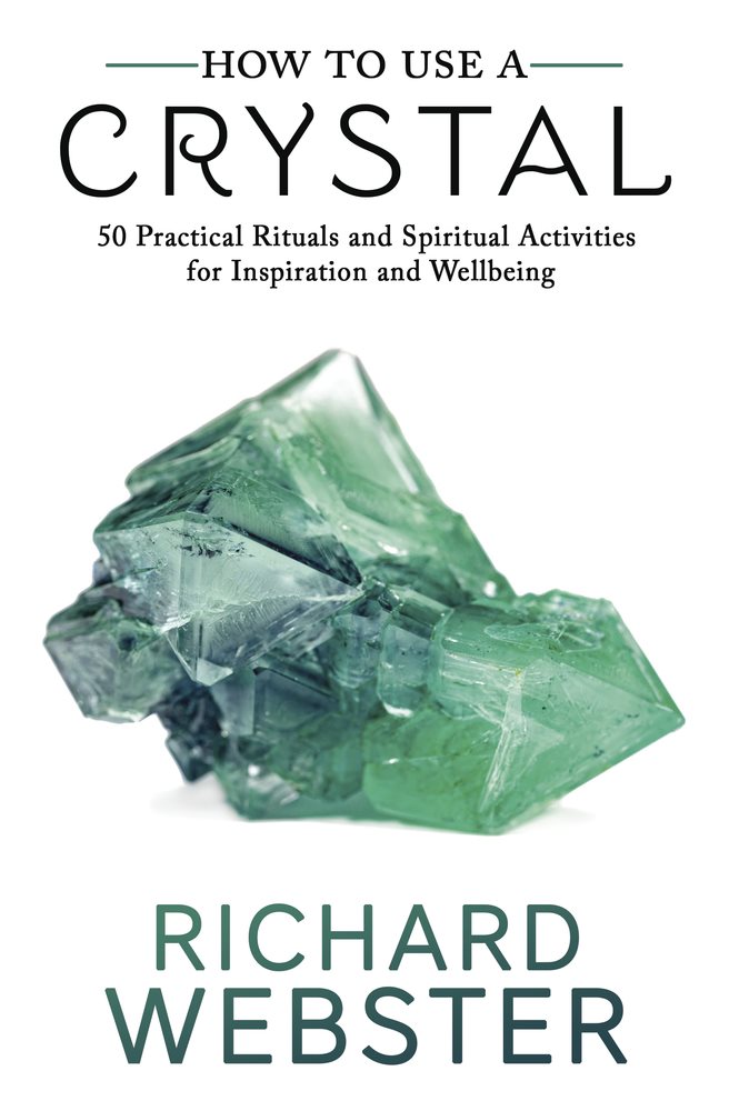 How to Use a Crystal50 Practical Rituals and Spiritual Activities for Inspiration and Well-Being