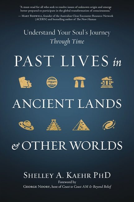 Past Lives in Ancient Lands & Other Worlds