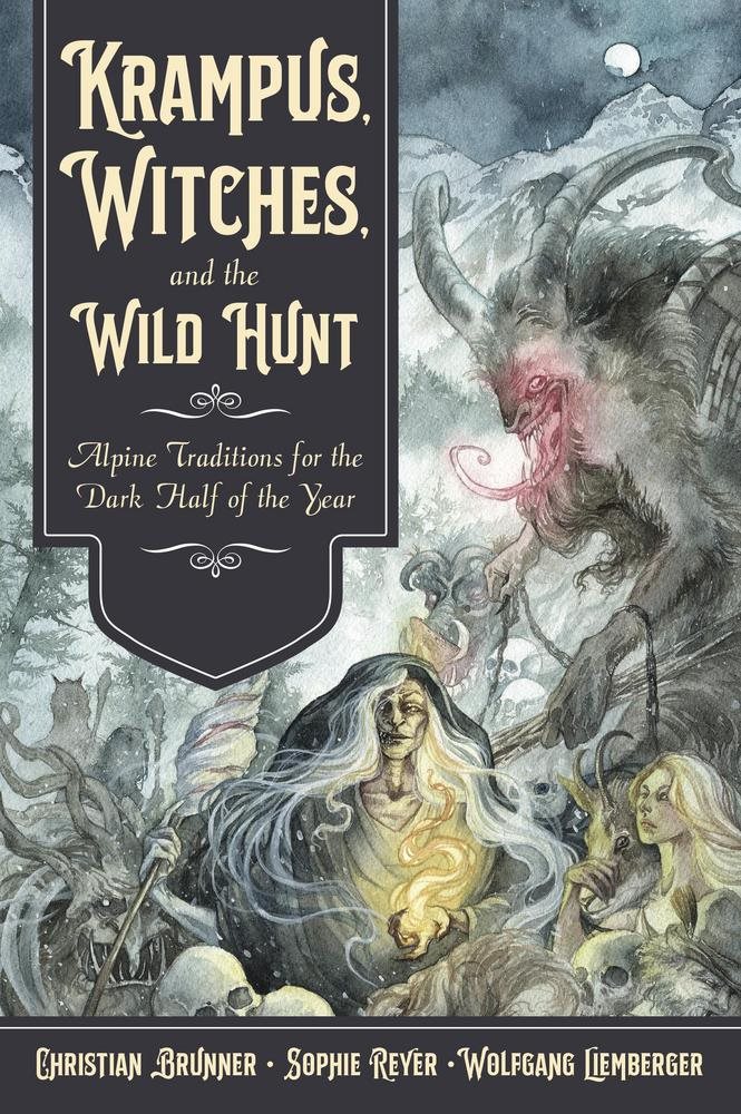Krampus, Witches, and the Wild Hunt: Alpine Traditions for the Dark Half of the Year