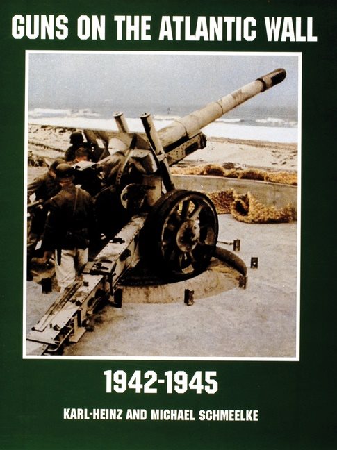 Guns on the atlantic wall 1942-1945