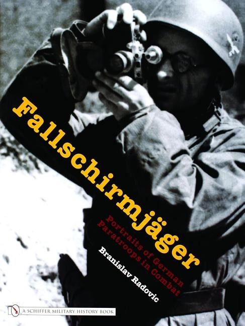 Fallschirmjager - portraits of german paratroops in combat