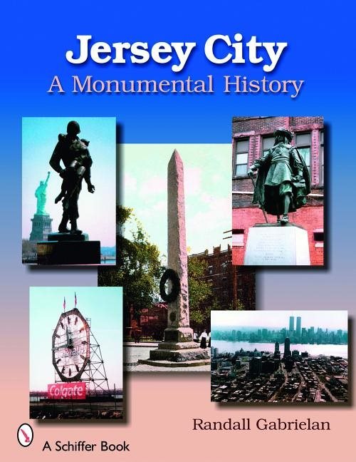 Jersey City : A Monumental History