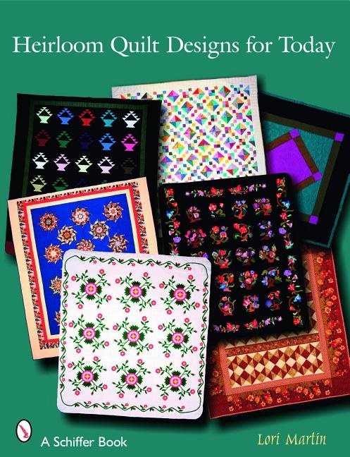 Heirloom Quilt Designs For Today