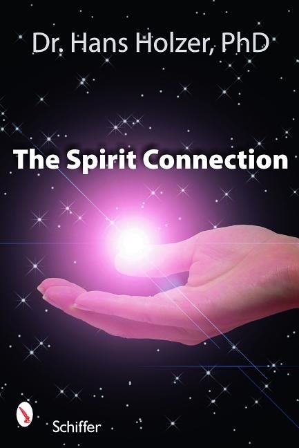 Spirit connection - how the "other side" intervenes in our lives