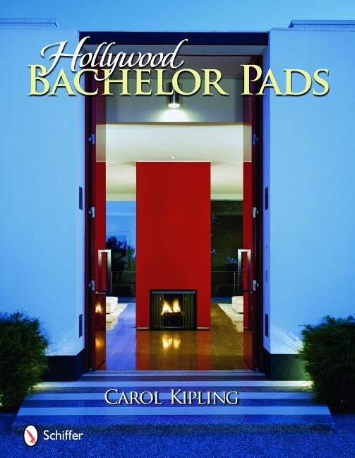 Hollywood Bachelor Pads