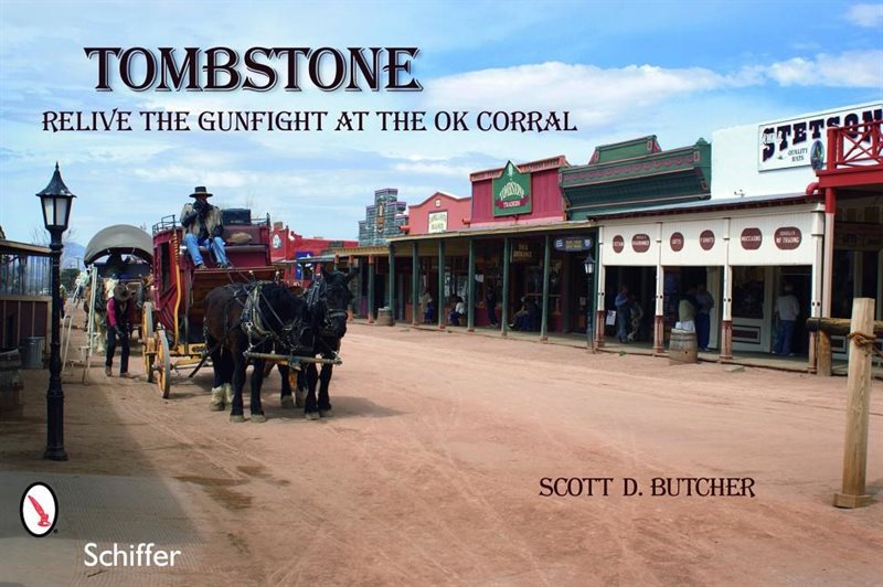 Tombstone : Relive the Gunfight at the OK Corral