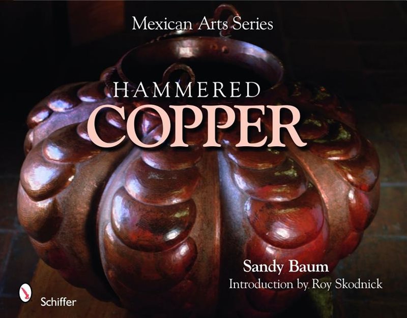 Mexican arts series: hammered copper