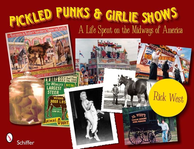 Pickled Punks And Girlie Shows: A Life Spent On The Midways