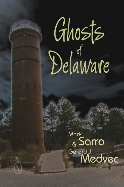 Ghosts Of Delaware