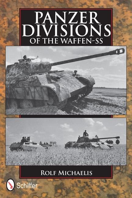 Panzer divisions of the waffen-ss