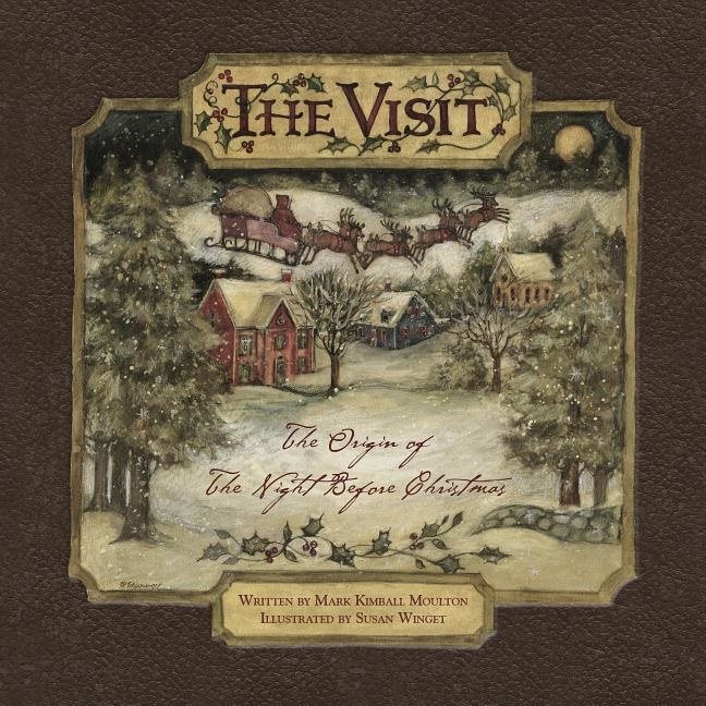 The Visit : The Origin of "The Night Before Christmas" (hc)