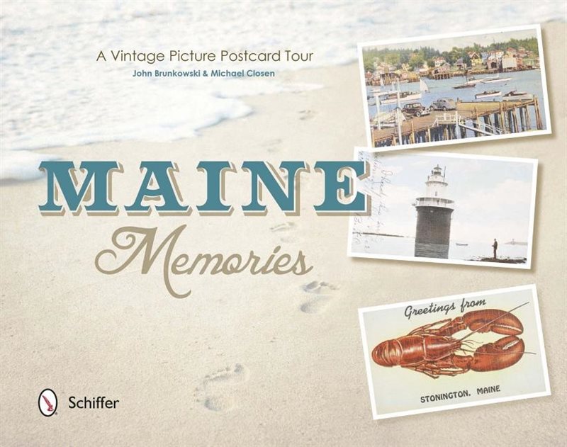Maine Memories : A Vintage Picture Postcard Tour