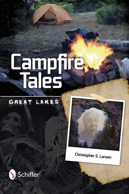 Campfire Tales Great Lakes : Great Lakes
