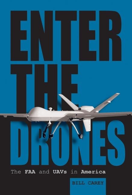 Enter the drones - the faa and uavs in america