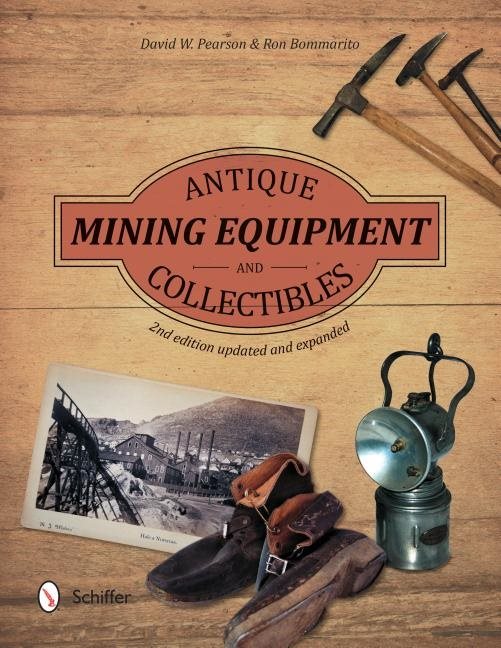 Antique Mining Equipment And Collectibles