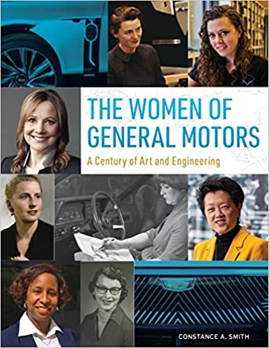The Women Of General Motors : A Century of Art & Engineering