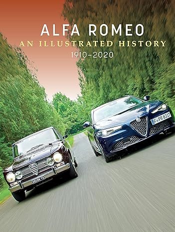 Alfa Romeo : An Illustrated History, 1910–2020