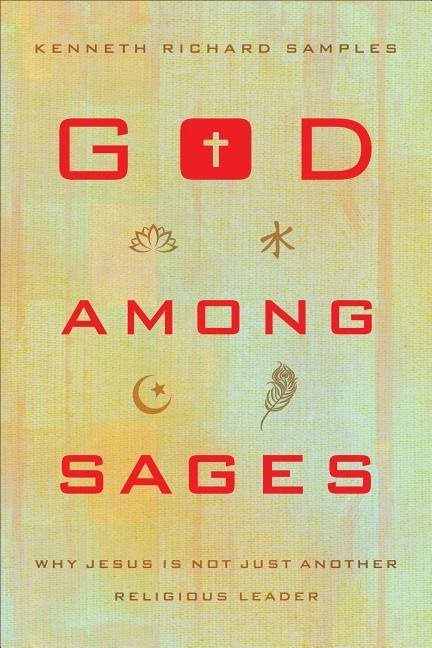 God among sages - why jesus is not just another religious leader