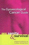Gynaecological Cancer Guide : Sex Sanity and Survival