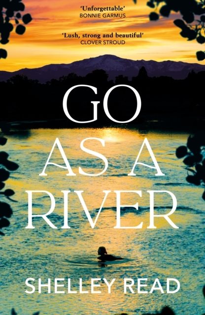 Book | Go As A River | Shelley Read