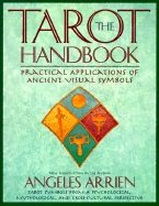 Tarot Handbook: Practical Applications Of Ancient Visual Sym