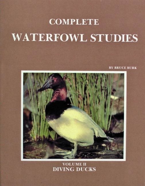 Complete waterfowl studies - volume ii: diving ducks