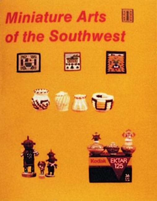 Miniature Arts Of The Southwest